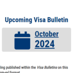 Visa Bulletin For October 2024 Published!