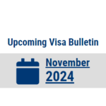 Visa Bulletin For November 2024 Published!